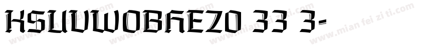 KSUVWOBHEZ0 33 3字体转换